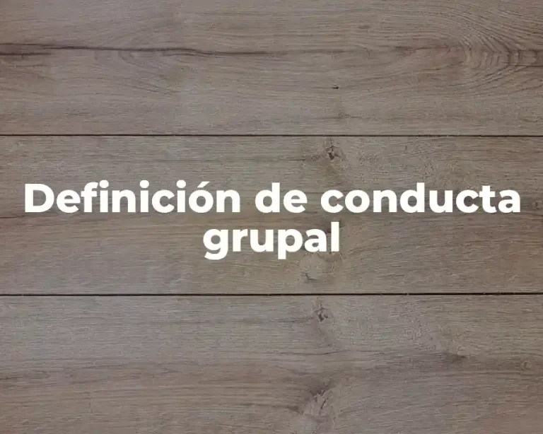 Definición de conducta grupal