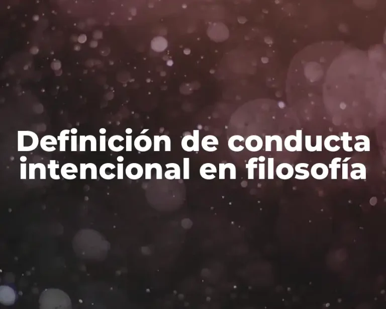 Definición de conducta intencional en filosofía