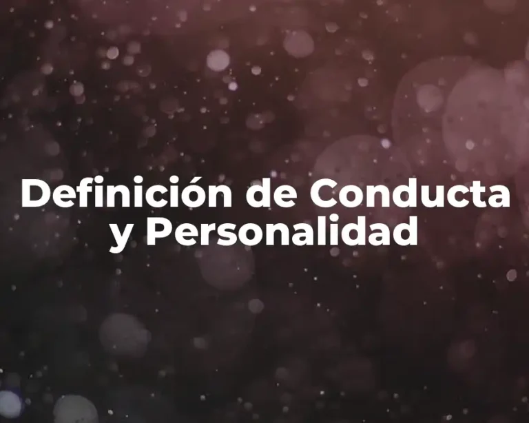Definición de Conducta y Personalidad