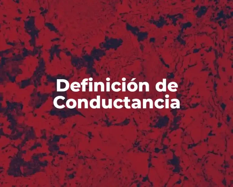 Definición de Conductancia