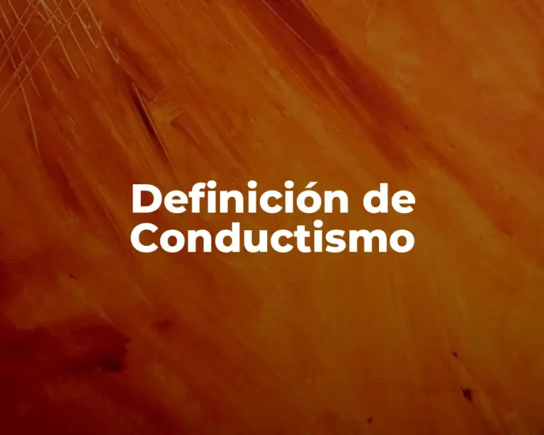 Definición de Conductismo
