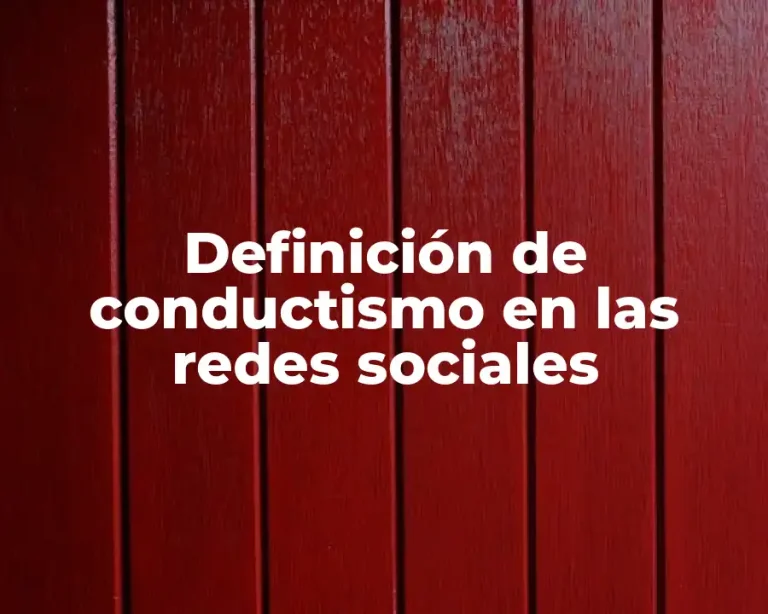 Definición de conductismo en las redes sociales