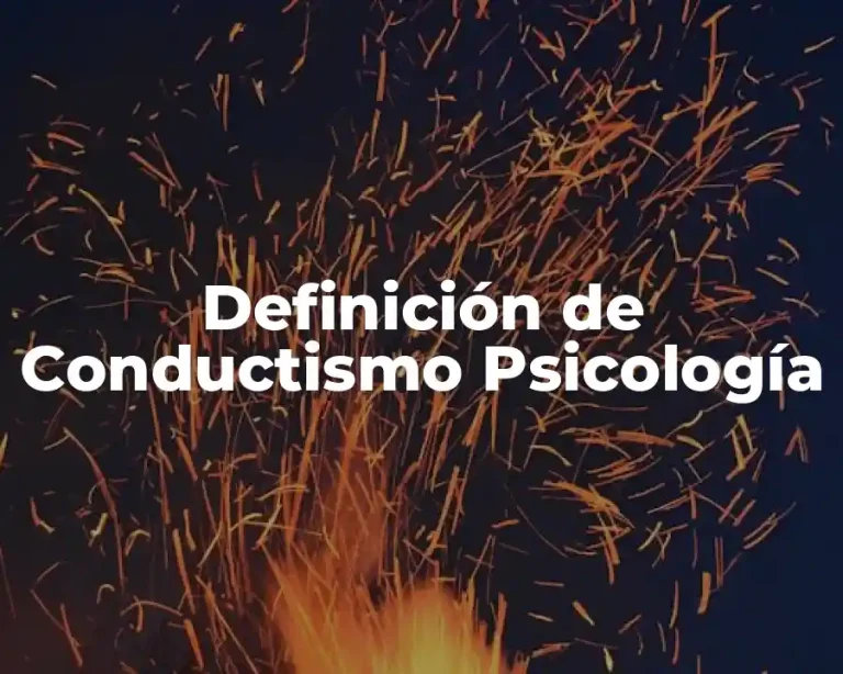 Definición de Conductismo Psicología