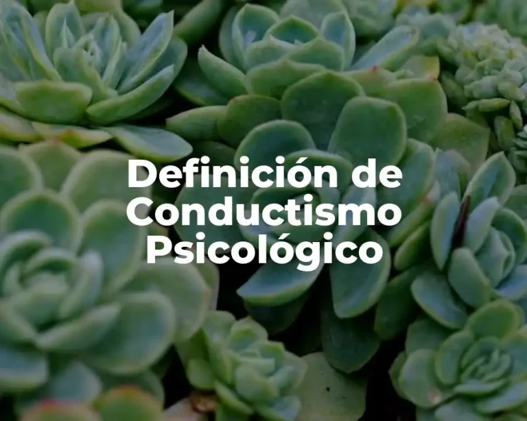 Definición de Conductismo Psicológico