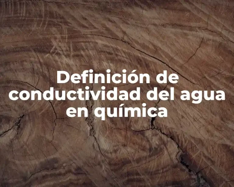 Definición de conductividad del agua en química