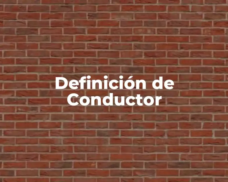 Definición de Conductor