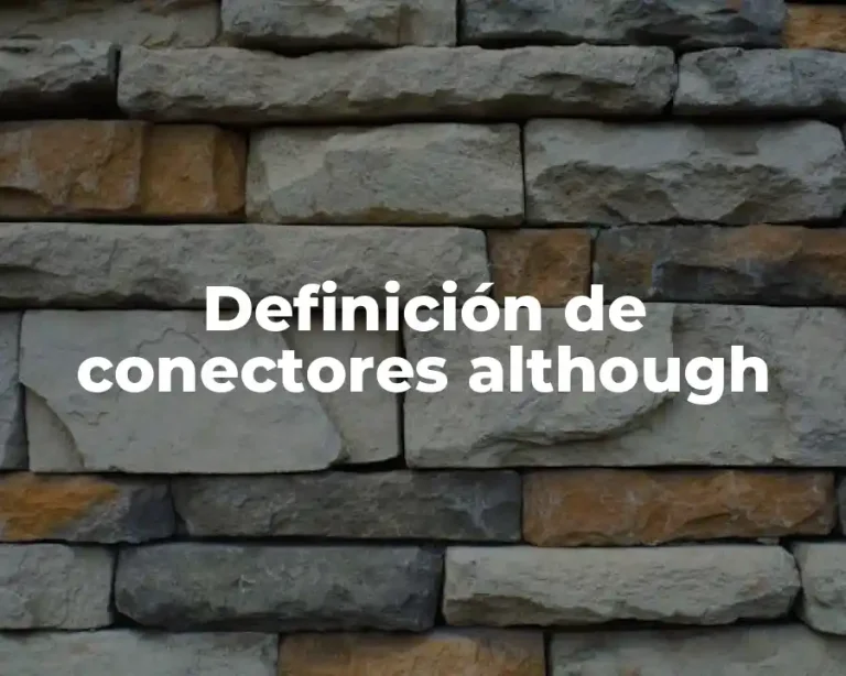 Definición de conectores although