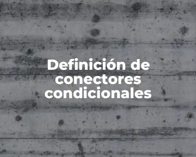 Definición de conectores condicionales