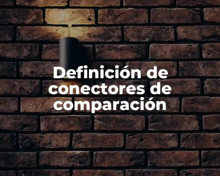 Definición de conectores de comparación