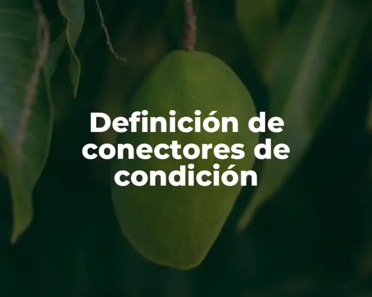 Definición de conectores de condición