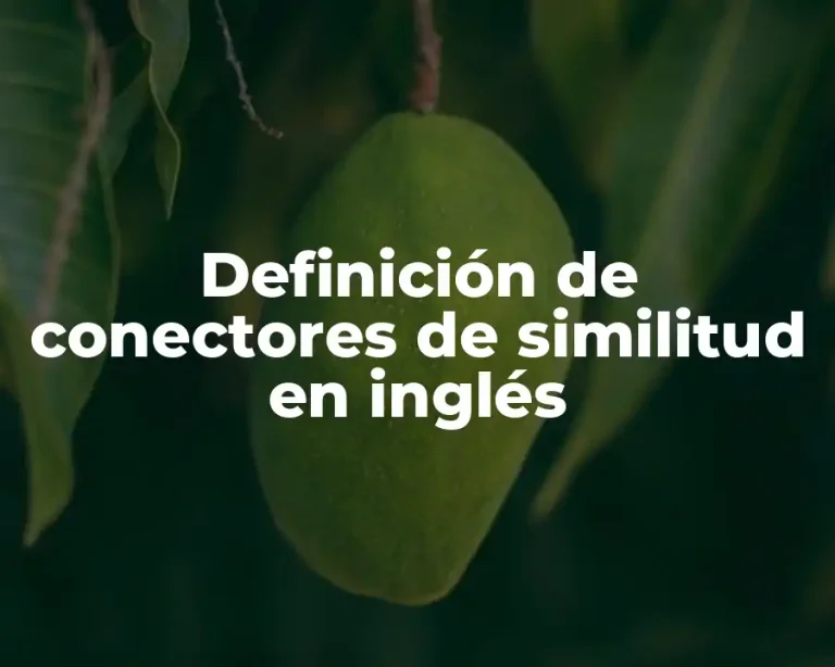Definición de conectores de similitud en inglés