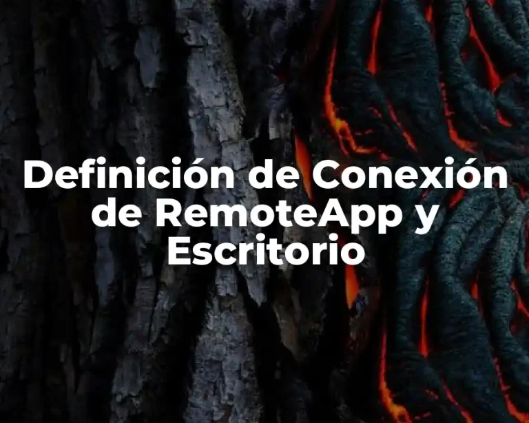 Definición de Conexión de RemoteApp y Escritorio