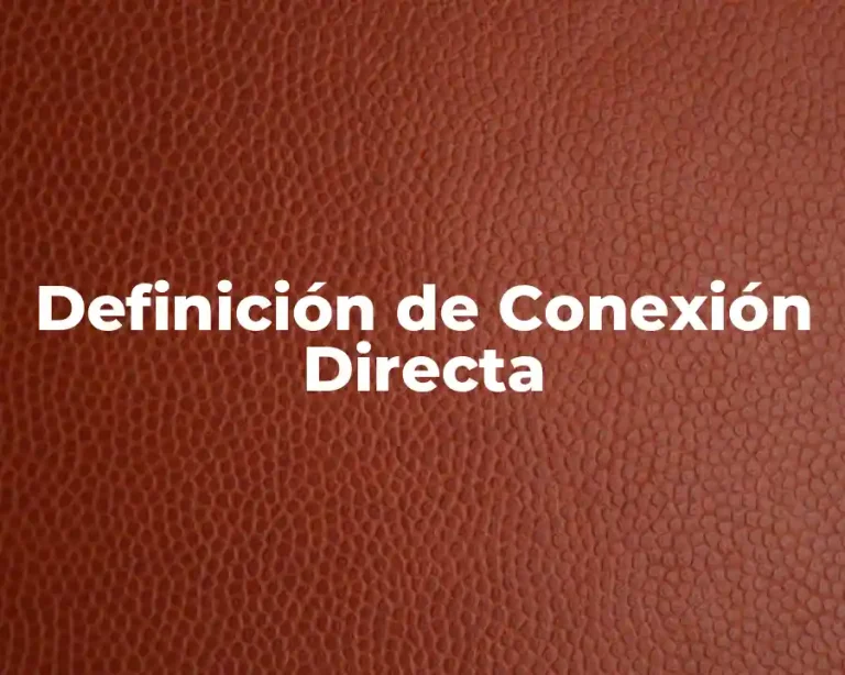 Definición de Conexión Directa