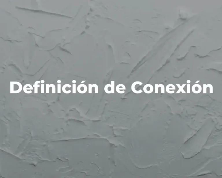 Definición de Conexión