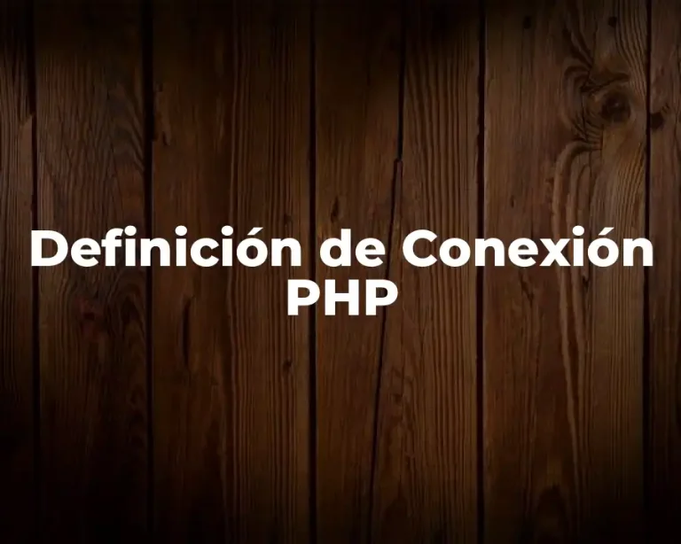 Definición de Conexión PHP