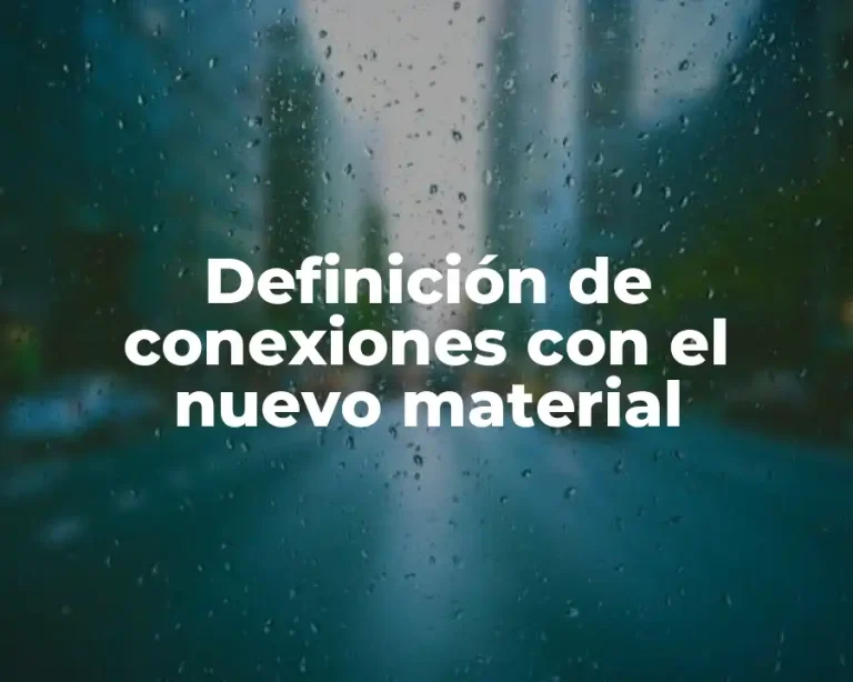 Definición de conexiones con el nuevo material