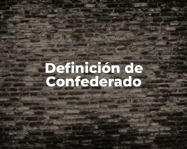 Definición de Confederado