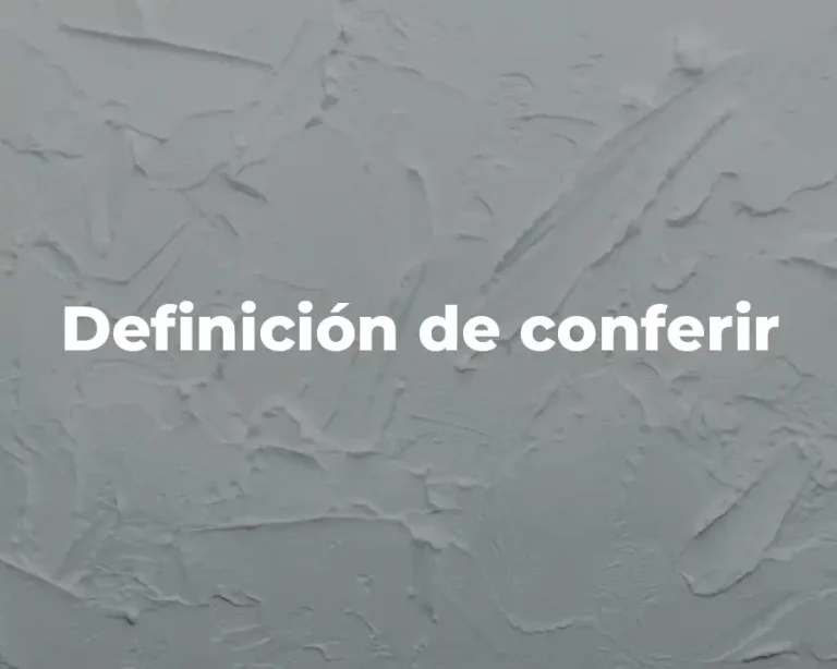 Definición de conferir