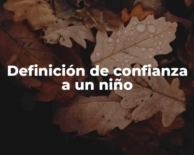 Definición de confianza a un niño