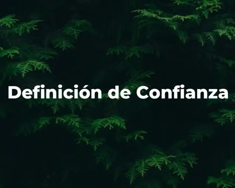 Definición de Confianza