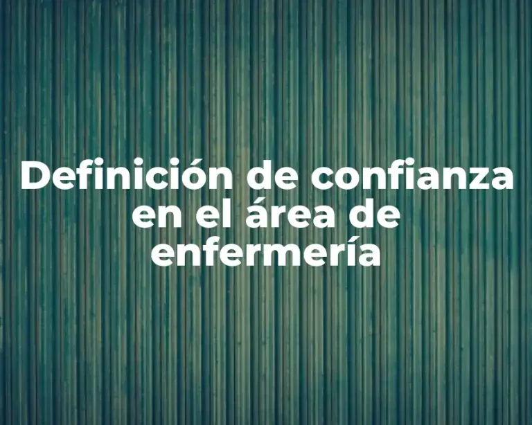 Definición de confianza en el área de enfermería