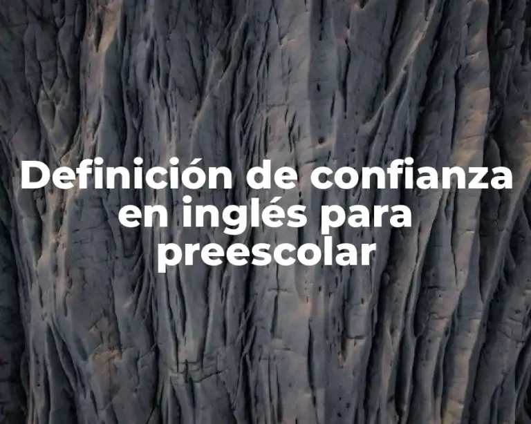 Definición de confianza en inglés para preescolar