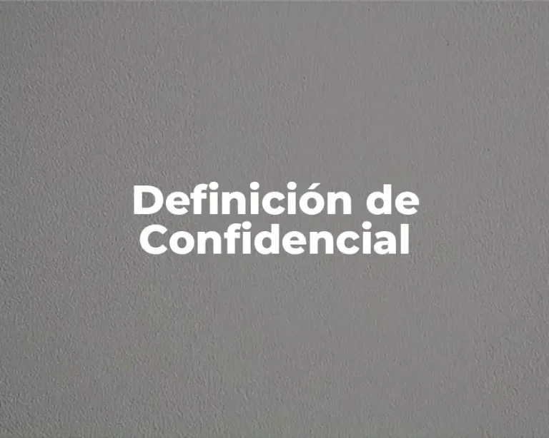 Definición de Confidencial