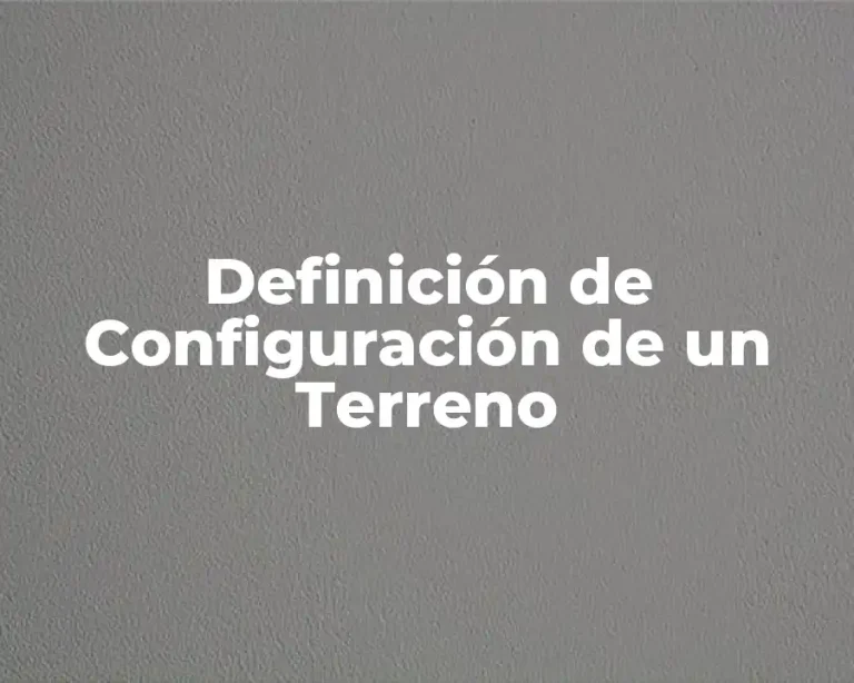 Definición de Configuración de un Terreno