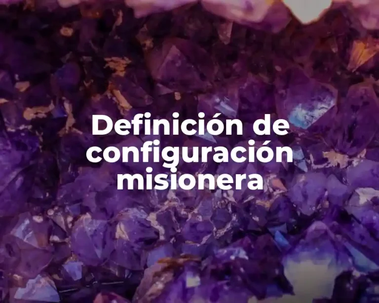 Definición de configuración misionera