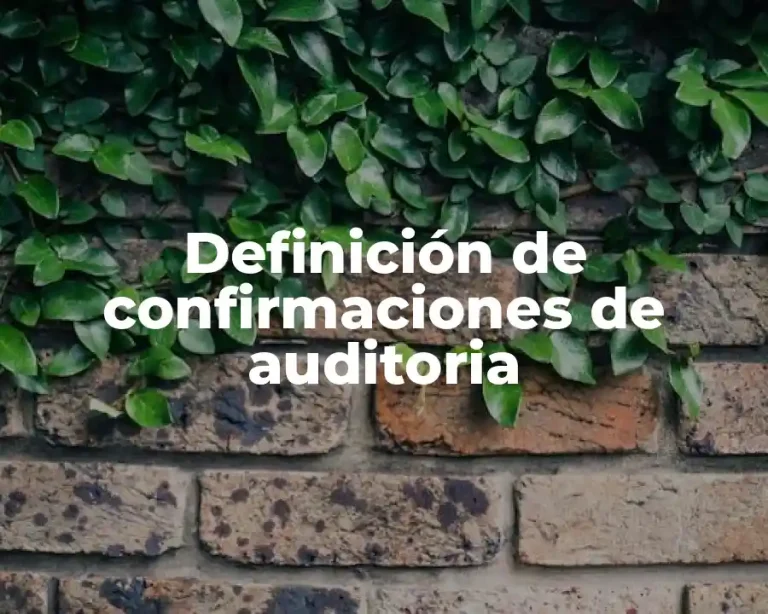 Definición de confirmaciones de auditoria