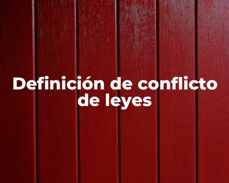 Definición de conflicto de leyes