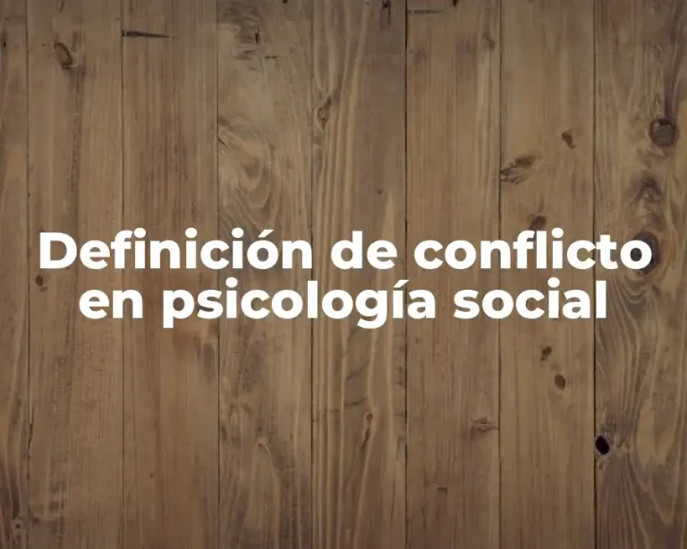 Definición de conflicto en psicología social