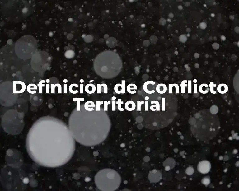 Definición de Conflicto Territorial