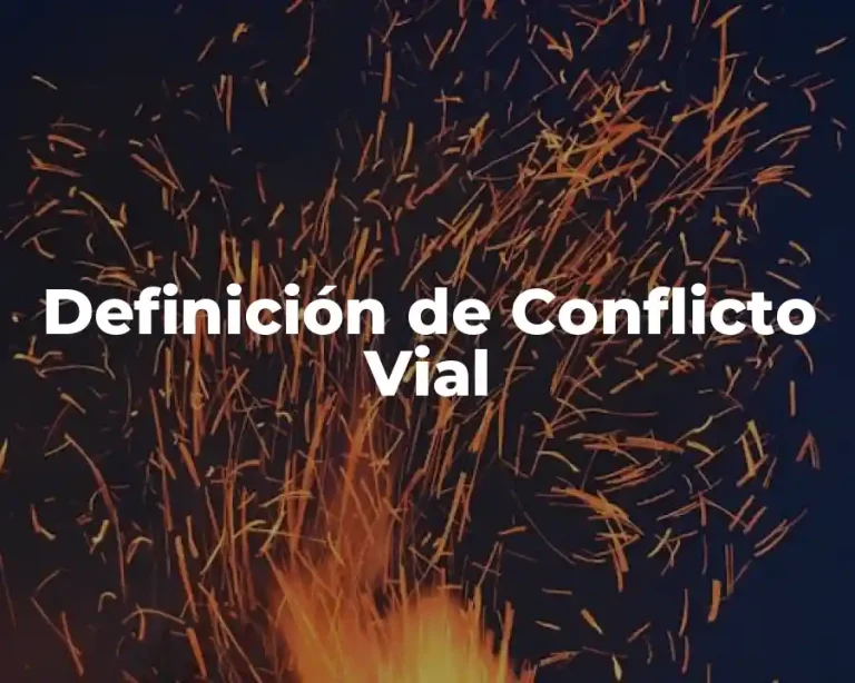 Definición de Conflicto Vial