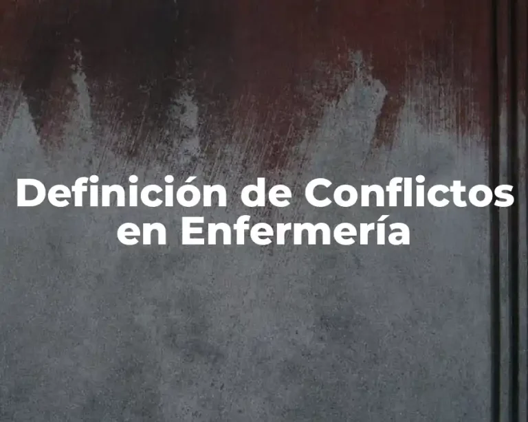 Definición de Conflictos en Enfermería