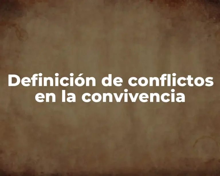 Definición de conflictos en la convivencia