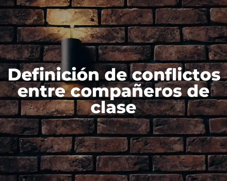 Definición de conflictos entre compañeros de clase