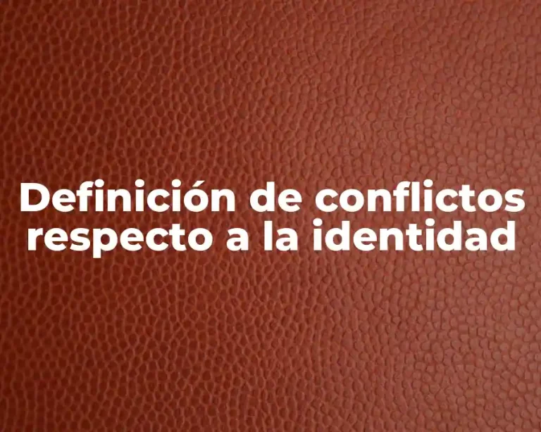 Definición de conflictos respecto a la identidad