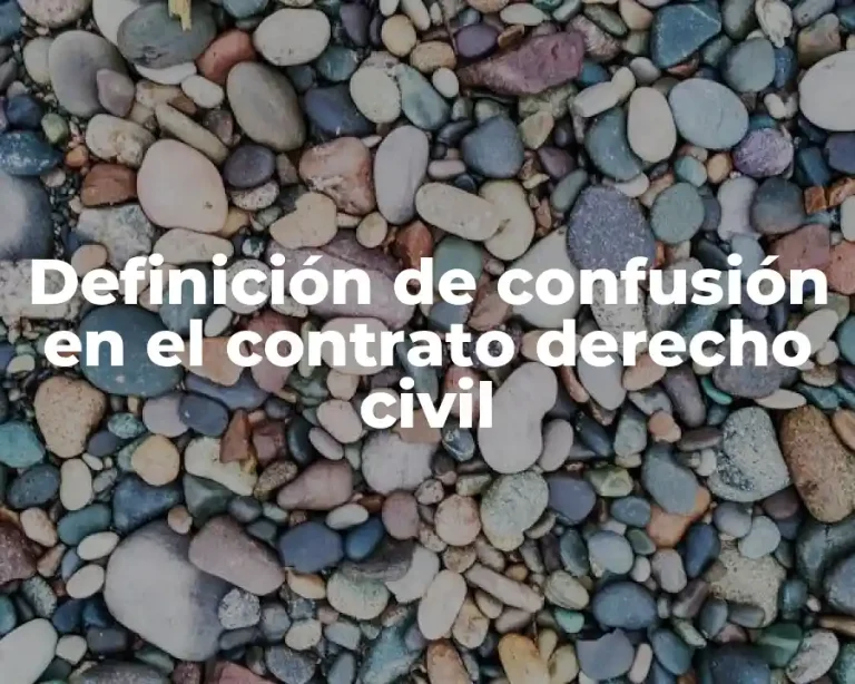 Definición de confusión en el contrato derecho civil