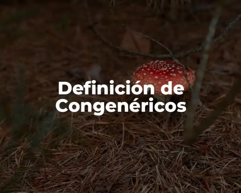 Definición de Congenéricos