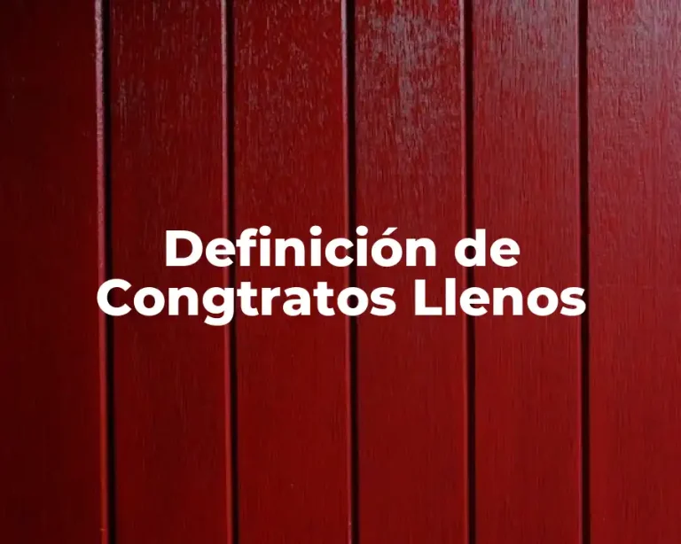 Definición de Congtratos Llenos