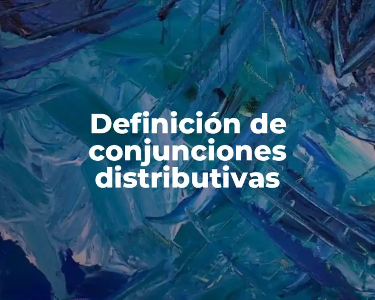 Definición de conjunciones distributivas