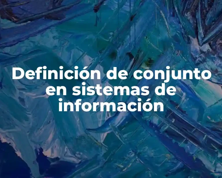 Definición de conjunto en sistemas de información