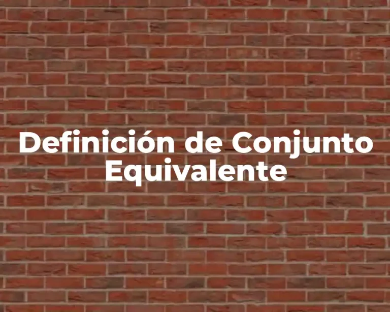 Definición de Conjunto Equivalente