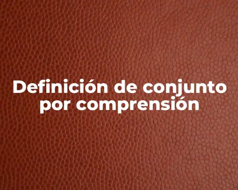 Definición de conjunto por comprensión