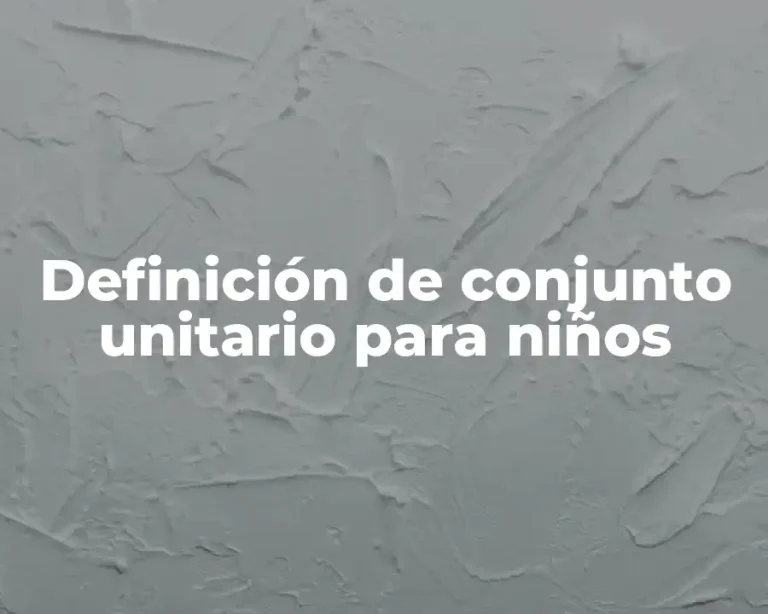 Definición de conjunto unitario para niños