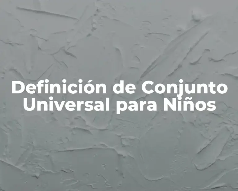 Definición de Conjunto Universal para Niños