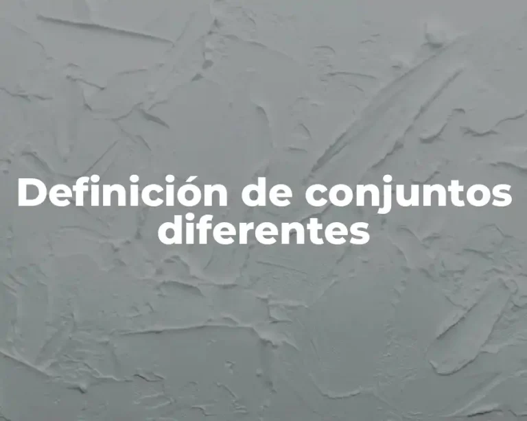 Definición de conjuntos diferentes