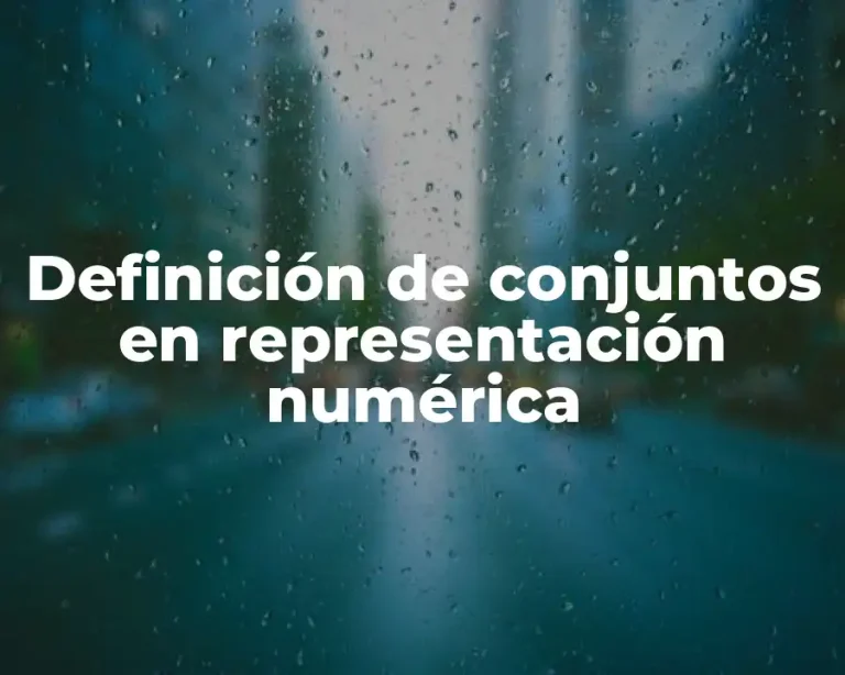 Definición de conjuntos en representación numérica