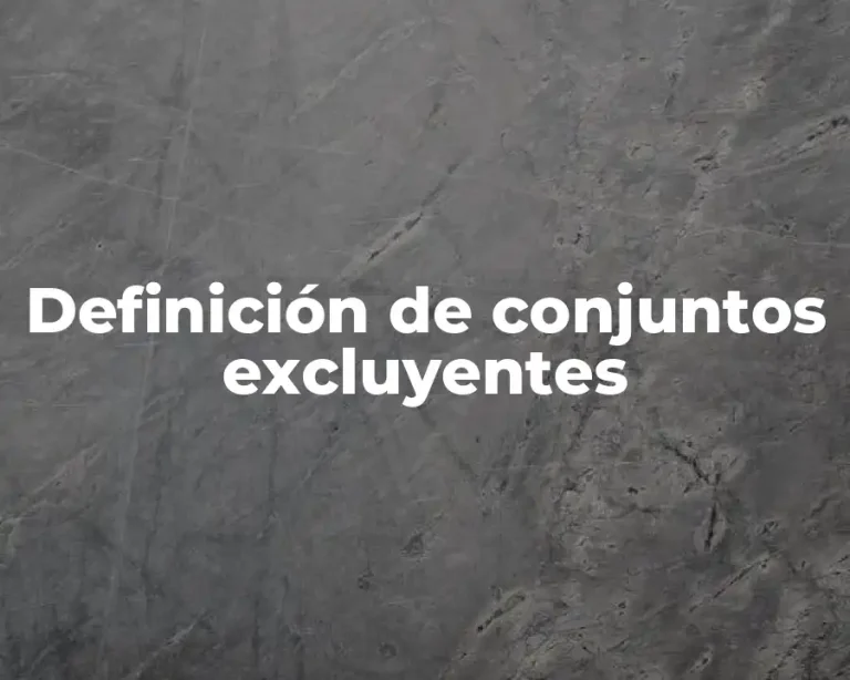 Definición de conjuntos excluyentes